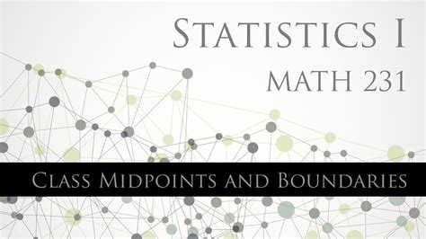In the frequency table below, find the lower class boundary of the 3rd class. How to find the Class Midpoints and Class Boundaries from ...