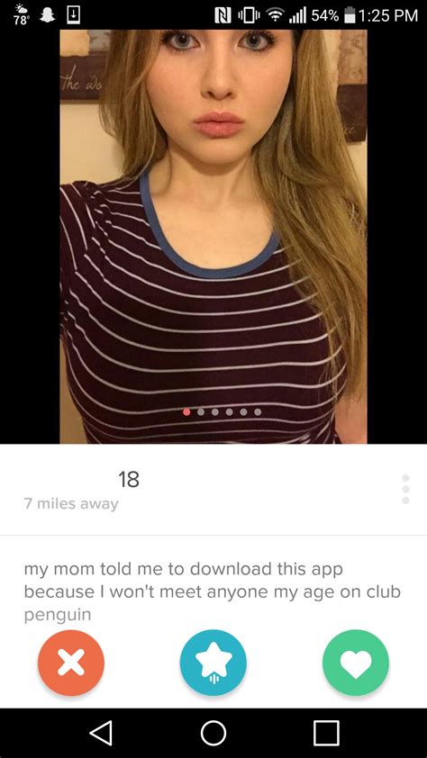 No, there is no tinder for minors. There wasn't anyone for her on Club Penguin : Tinder
