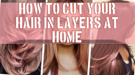 And as for the ends of your. How to cut your hair in layers at Home - YouTube