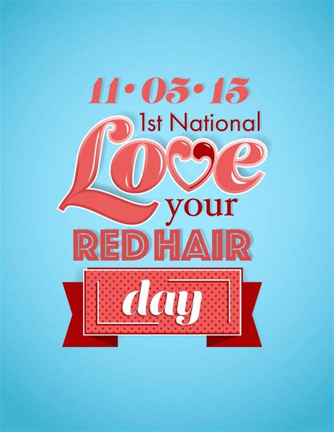 Check spelling or type a new query. Today is the 1st National Love Your Red Hair Day! Ginger ...