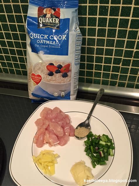 Quick cooking oats, jenis oat untuk diet yang dimasak cepat. The Kasihs: RESEPI BUBUR AYAM QUAKER OAT