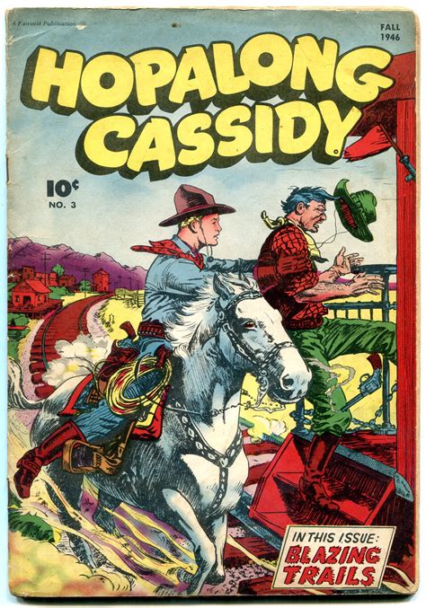 Hopalong Cassidy #3 1946- Fawcett Western comic- Blazing Trails VG ...