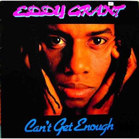 Produced by deejaycyfe & brian kidd. Can't get enough by Eddy Grant, LP with vinyl59 - Ref ...