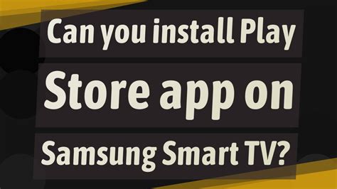 To access applications on your smartcast tv, press the input button and choose the 'smartcast' input. Can you install Play Store app on Samsung Smart TV? - YouTube