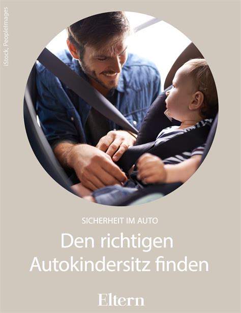 Bis wann braucht man einen kindersitz? Kindersitze fürs Auto: Worauf Eltern beim Kauf achten ...