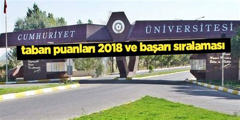 Aşağıda verilen taban puan bilgileri 2019 yılında yapılan yeni sınav sistemindeki yerleştirmeler sonucunda elde edilen bilgilerdir. Sivas Cumhuriyet Üniversitesi taban puanları ve başarı ...