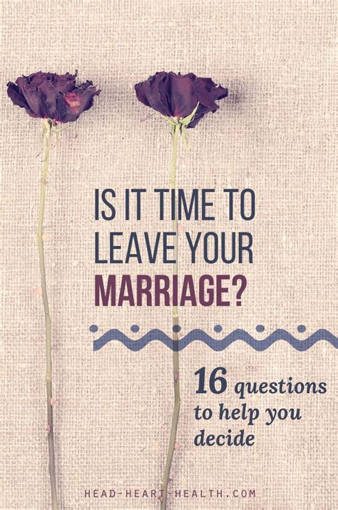 If 100 people in a room were asked to describe marriage, they would likely write something similar: Should I Stay or Should I Go? 16 questions to help you ...