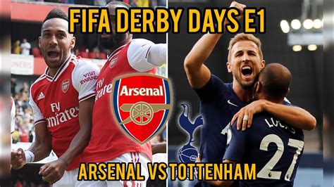 The schedule of friendly matches played will be as follows: Fifa Derby Days E1 - Arsenal vs Tottenham - YouTube