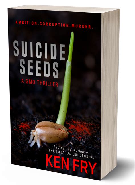 A seed core is the purest expression of life magic that i know. Books by Ken Fry: An Excerpt from Suicide Seeds: Murder is ...