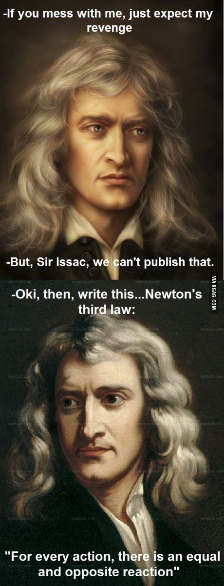 44 isaac newton memes ranked in order of popularity and relevancy. The best isaac newton memes :) Memedroid