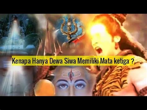 Mitologi ini diceritakan dalam kita. Kenapa Hanya Dewa Siwa memiliki Mata ketiga ? - YouTube