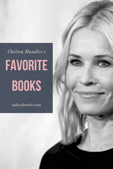 ‎preview and download books by chelsea handler, including chelsea chelsea bang bang, lies that chelsea handler told me and many more. Chelsea Handler's Top 10 Books | Radical Reads | Book ...