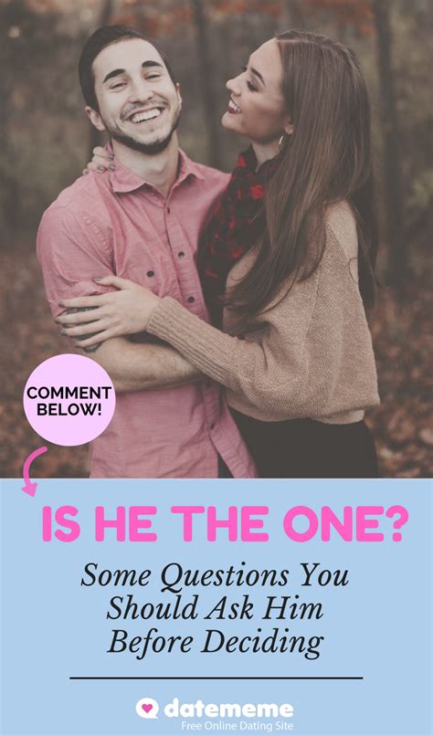 You can find out a lot about a person by getting them to describe someone they hope to emulate. Is He the One? Some Questions You Should Ask Him Before ...