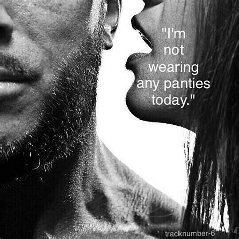 Dirty quote the day naughty love quotes for him yahoo image. Pin on him