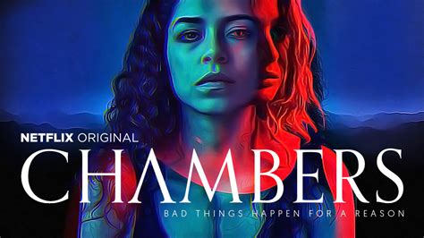Chambers is an american supernatural horror streaming television series created by leah rachel. Chambers - Today Tv Series