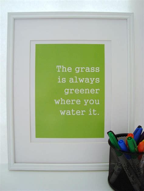 This is the british english definition of the grass is (always) greener on the other side. the grass is always greener where you water it | Cool words, Words, Great quotes