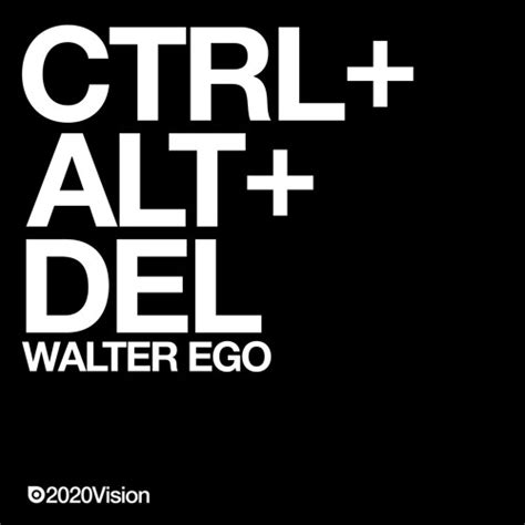 If the issue remains unresolved, please get back to us and we would be happy to help. Walter Ego - CTRL+ALT+DEL by 20/20 Vision | Free Listening ...