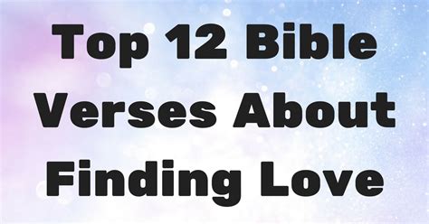 The love of complexity without reductionism makes art; Top 12 Bible Verses About Finding Love | ChristianQuotes.info