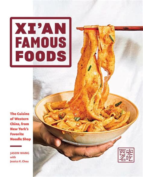 Properly worn face coverings required for service. Xi'an Famous Foods: The Cuisine of Western China, from New ...