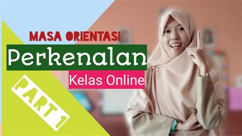 Orientasi pelan ggan, orientasi p asar dan inovas i serta. MASA ORIENTASI SISWA ONLINE | 2020 - YouTube