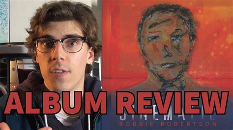 A version of this review was originally published during the 2019 toronto international film festival. Robbie Robertson - Sinematic ALBUM REVIEW - YouTube