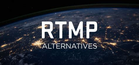 This post details how rtmp streaming works and its limitations. Today's Alternatives to RTMP for Getting Your Streams to ...