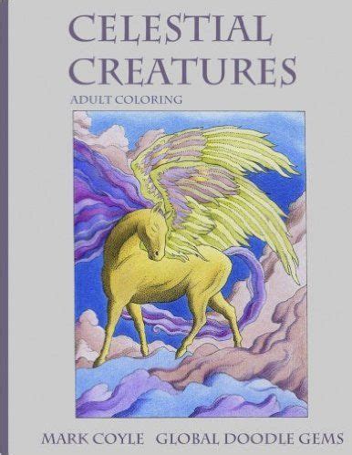 However, if any particular color has different associations for you personally, then. Amazon.com: Celestial Creatures: Adult coloring book ...