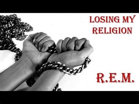 Oh life… it's bigger it's bigger than you and you are not me the lengths that i will go to the distance in that's me in the corner that's me in the spotlight losing my religion trying to keep up with you and i don't know if i can do it oh no, i've said too. Losing My Religion R.E.M. (TRADUÇÃO) HD (Lyrics Video ...