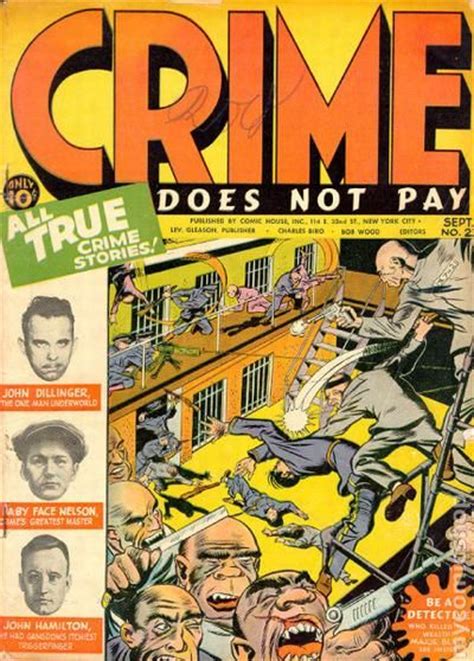 Crime does not pay means the benefits of crime do not outweigh the risks. Crime Does Not Pay (1942) comic books