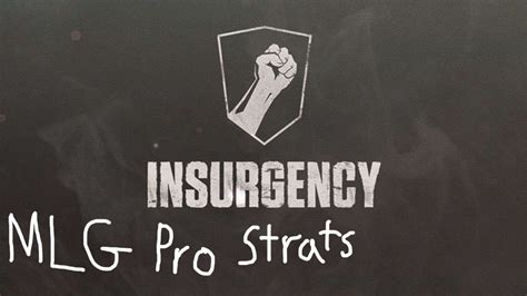 Insurgency - MLG Pro Strats - YouTube