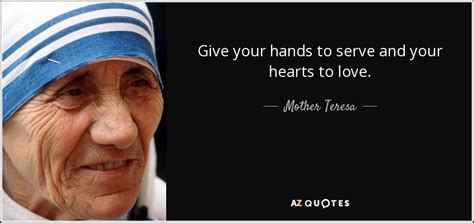 Life is worth living is an inspirational american television series which ran on the dumont television network from february 12, 1952, to april 26, 1955, then on abc until april 8, 1957, featuring the archbishop fulton j. Mother Teresa quote: Give your hands to serve and your ...