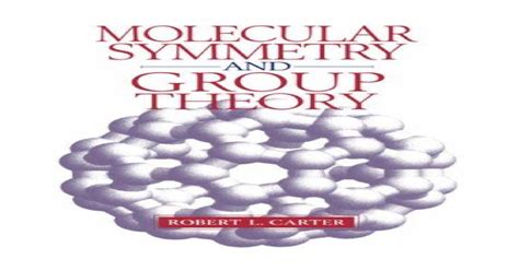 Molecular Symmetry and Group Theory - Carter - [PDF Document]