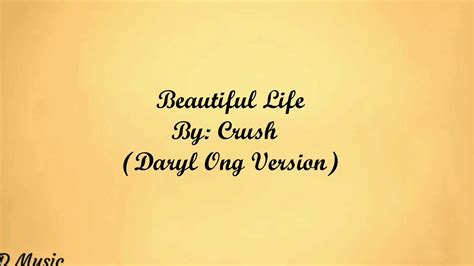 Ha nul la re no wa it ta myon. Beautiful Life - By: Crush ( Daryl Ong Version) Lyrics ...