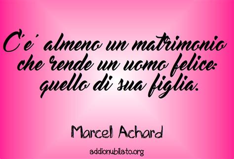 I tuoi occhi mi hanno fatto incantare, la tua personalità mi ha fatto innamorare, la tua. Frasi per addio al nubilato | Addio al nubilato e ...