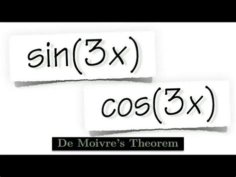 sin(3x) & cos(3x), using De Moivre's theorem - YouTube