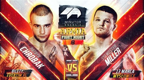 Armia fight night fight today. Minutor Armia Fight Night 8: Miller - Chrobak w karcie ...