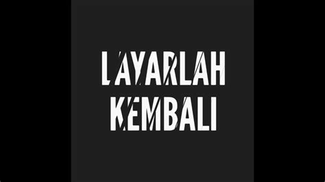 Maybe you would like to learn more about one of these? Layarlah Kembali Dayang Nurfaizah Lirik - YouTube