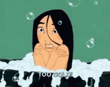 What took you so long? mulan sighed as she wrapped a towel around herself. Mulan Too Cold! GIF - Hower Bath Cold - Discover & Share GIFs