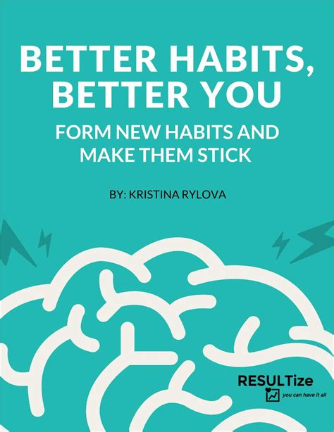 Better Habits, Better You - Form New Habits and Make Them Stick Free eGuide