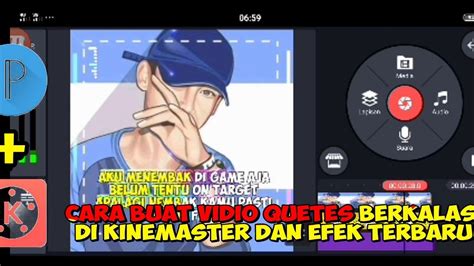 Cara bikin quetes berkelas mengunakan aplikasi kinemaster ...