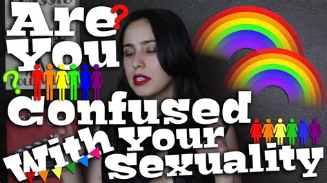 Yes, and i really enjoyed it. Are You Confused With Your Sexuality? - YouTube