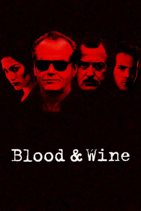 See agents for this cast & crew on imdbpro. Blood and Wine 1996 (Watch Full Movie) - OpenloadMovies