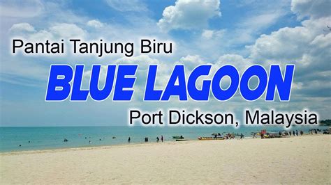 Home to one of 25 wonders of the world, blue lagoon iceland is a place where the powers of geothermal seawater create transformational spa journeys. Port Dickson, Malaysia | Pantai Blue Lagoon - YouTube