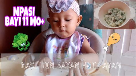 Memberi variasi menu mpasi bagi bayi patut. MPASI BAYI 11 BULAN | NASI TIM BAYAM HATI AYAM | SANGAT MUDAH DAN PRAKTIS - YouTube