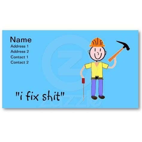 Start with a design, customize, print. Handyman Business Cards I Fix Shit | Zazzle.com