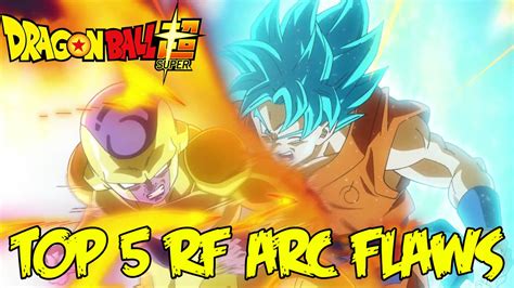 Maybe you would like to learn more about one of these? Top 5 Flaws That Made The Dragon Ball Super Resurrection F Arc Not Great - YouTube