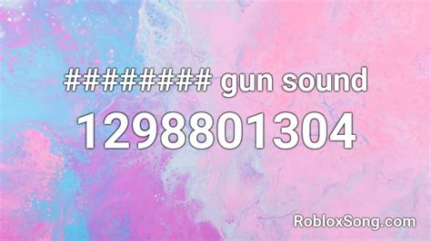 Discover 2 milion+ roblox song ids. gun sound Roblox ID - Roblox music codes