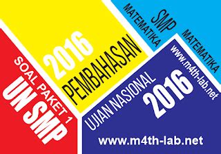Pembahasan soal matematika smp ujian nasional (un) tahun 2016 nomor 36 sampai dengan nomor 40 tentang: Download Soal dan Pembahasan UN Matematika SMP 2016 Paket ...
