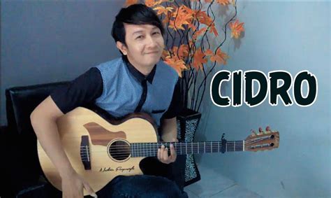 C g/b aku iseh cidro am g ndelok kowe lungo f nadyan ati tresno g kowe ra rumongso. Chord Gitar Lagu Cidro - Chord Gitar Lagu Lagu Kenangan