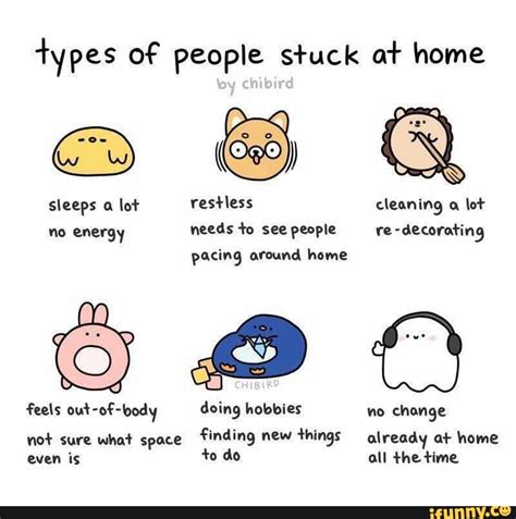 Types of people stuck at home restless cleaning a lot ...